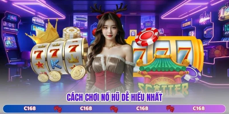 Cách chơi nổ hũ dễ hiểu nhất