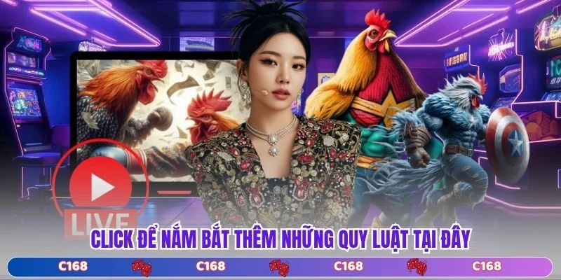 Click để nắm bắt thêm những quy luật tại đây